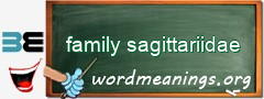 WordMeaning blackboard for family sagittariidae